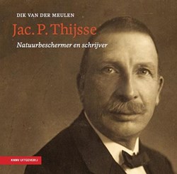 Harlekijn Jac. P. Thijsse. Naturschützer und Schriftsteller