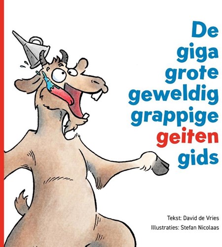 Der riesige, tolle, lustige Ziegenführer. 4+